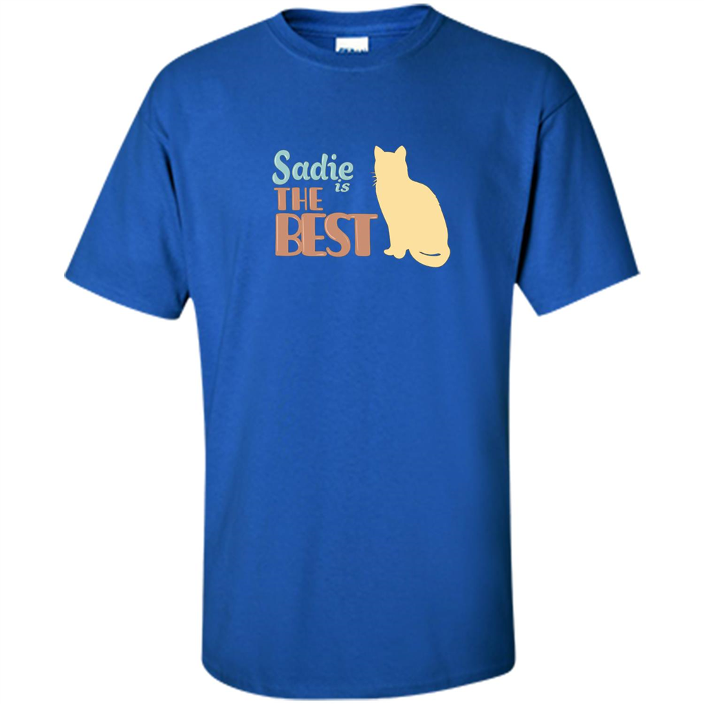 Cat Lover T-shirt, Sadie Is The Best T-shirt Royal