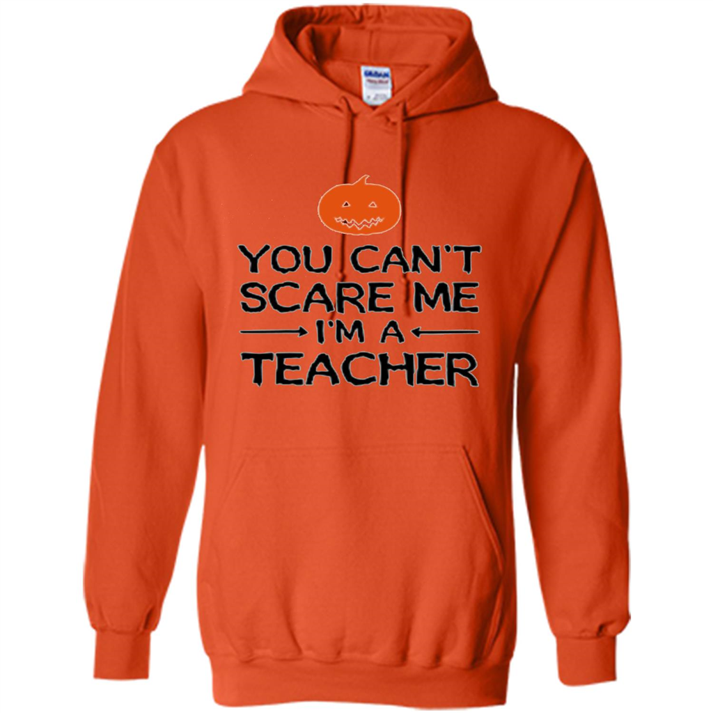 You Can't Scare Me I'm A Teacher T-shirt Teacher Halloween T-shirt Orange