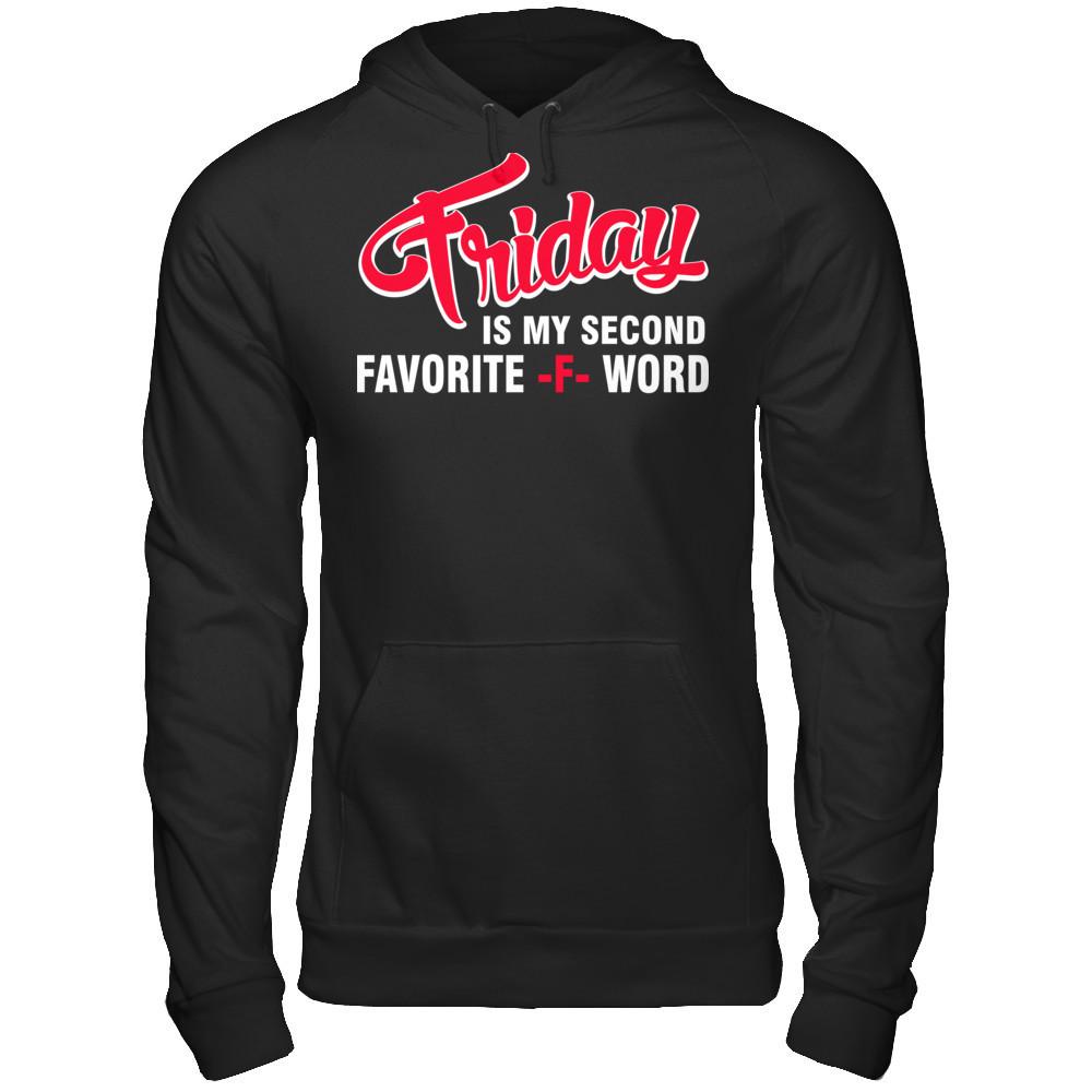 Friday Is My Second Favorite F Word T-shirt Gildan - Pullover Hoodie Black