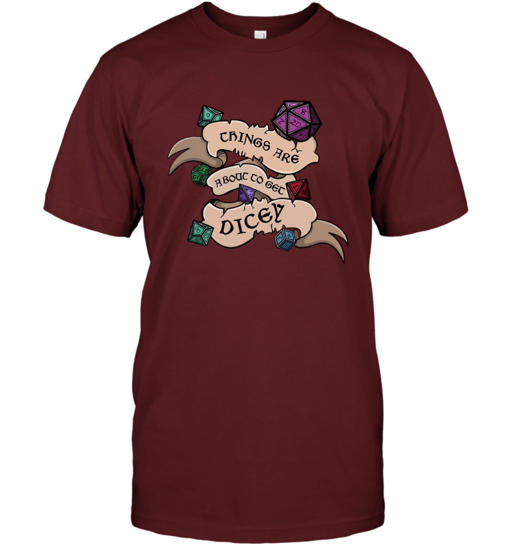 Things Are About To Get Dicey Shirt T-Shirt T-Shirt Cardinal