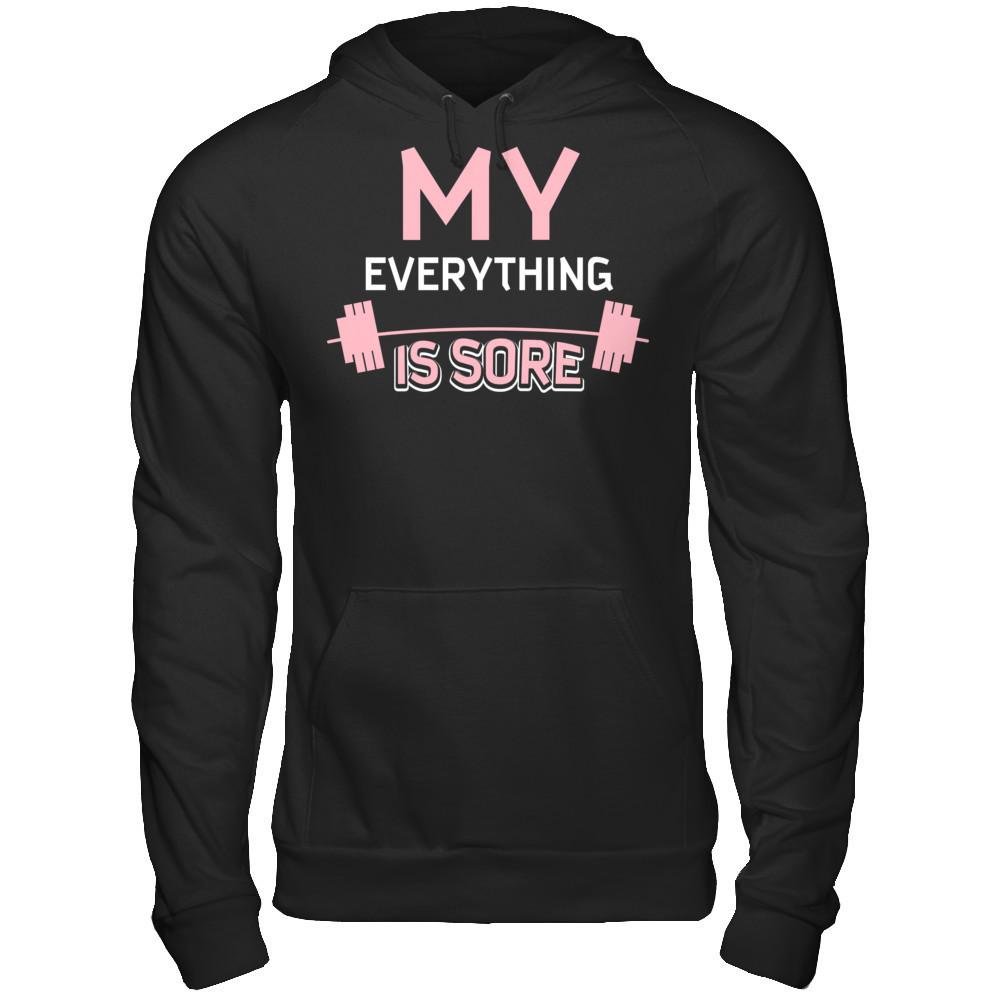 My Everything Is Sore Gildan - Pullover Hoodie Black