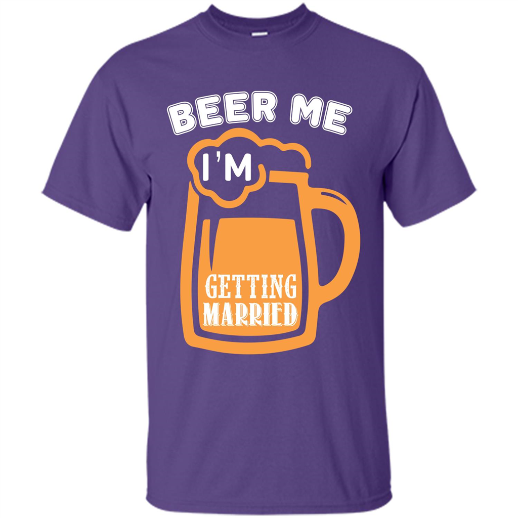 Beer T-shirt Beer Me Iäó»m Getting Married Purple