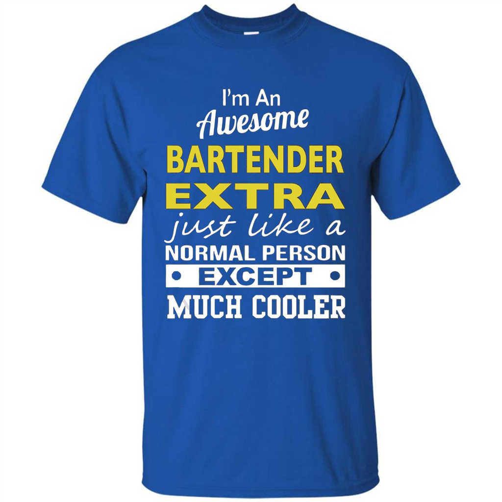 I'm An Awesome Bartender Extra T-Shirt Royal