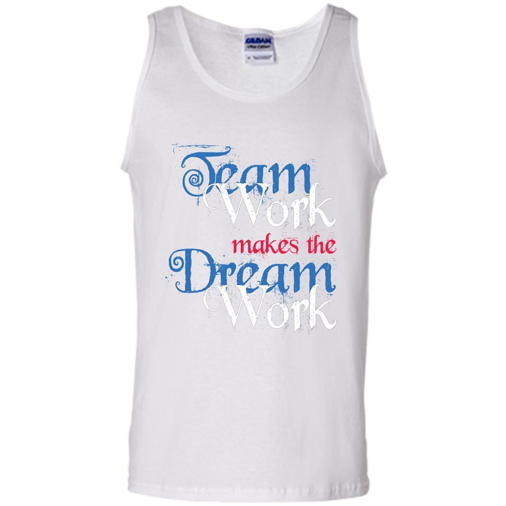 Team Work Makes Dream Work T-shirt White