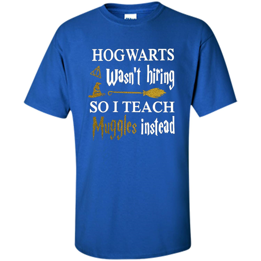I Teach Muggles Instead T-shirt Royal