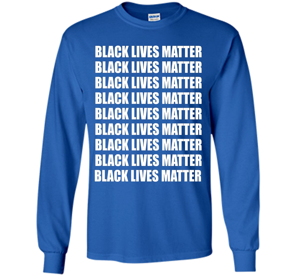 Black Lives Matter T-Shirt Tshirt Tee Shirt For BLM Support cool shirt Royal