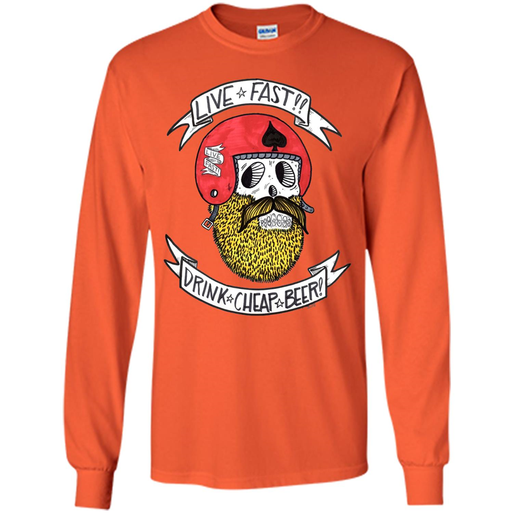 Live Fast Drink Cheap Beer T-Shirt Orange