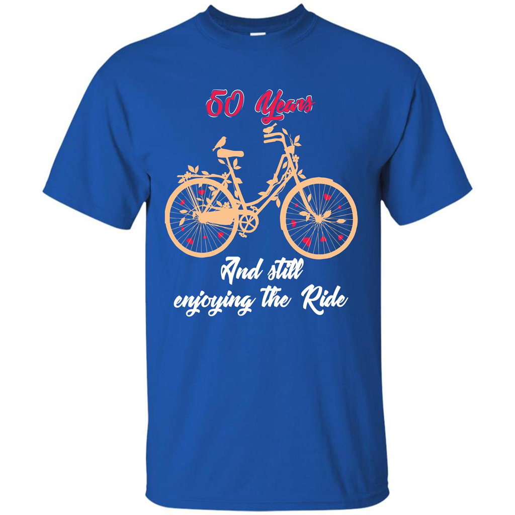 Anniversary T-shirt 50 Years And Still Enjoying The Ride Royal