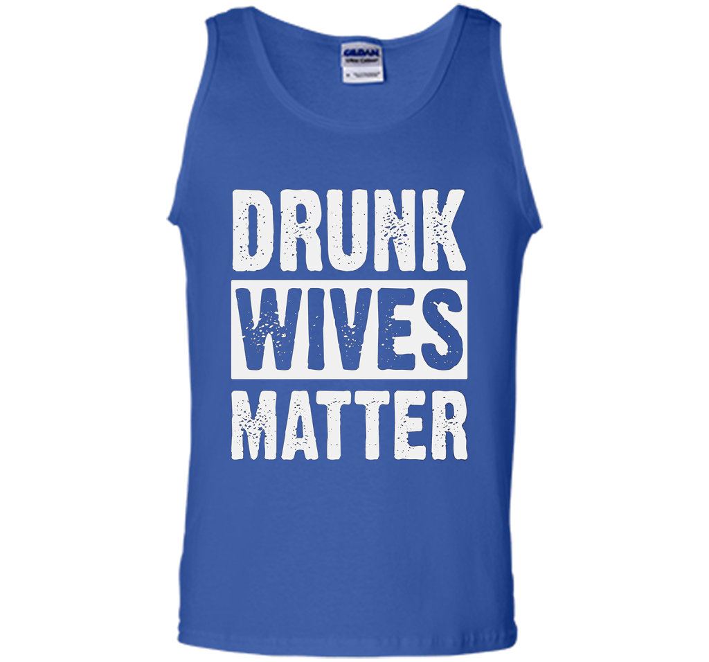 Wife T-shirt Drunk Wives Matter T-shirt Royal