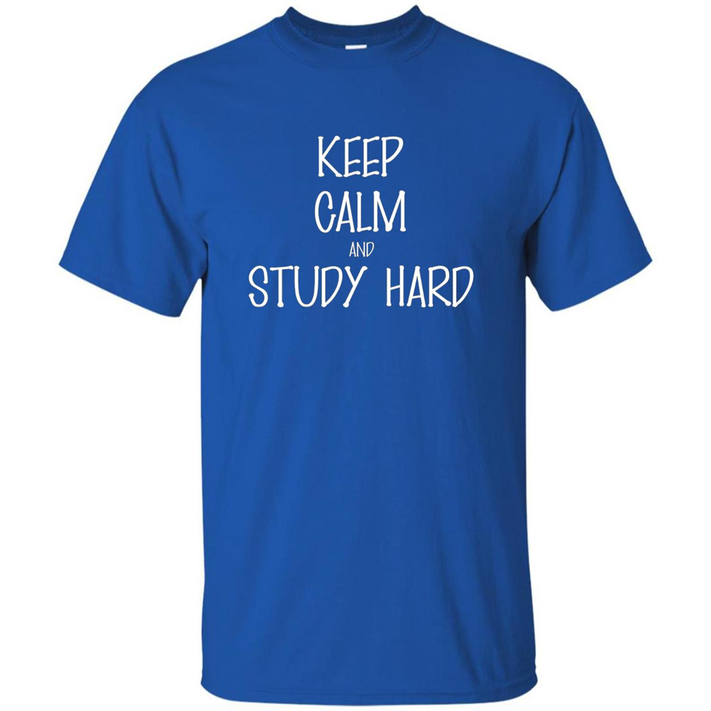 Keep Calm T-shirt Keep Calm and Study Hard T-shirt Royal