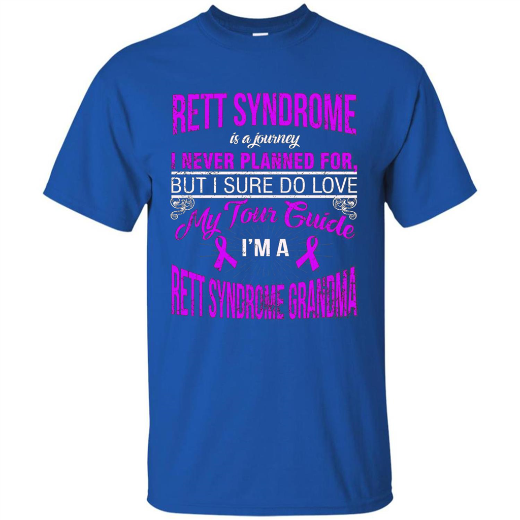 I Love My Tour Guide I'm A Rett Syndrome Grandma T-shirt Royal
