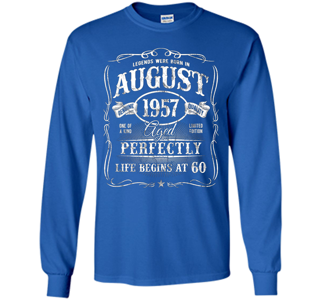 August T-shirt Legends Were Born In August 1957 T-shirt Royal
