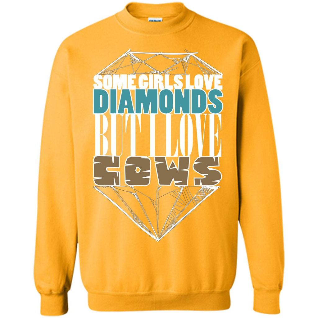 Cow Lovers T-shirt Some Girls Love Diamond But I Love Cows Gold