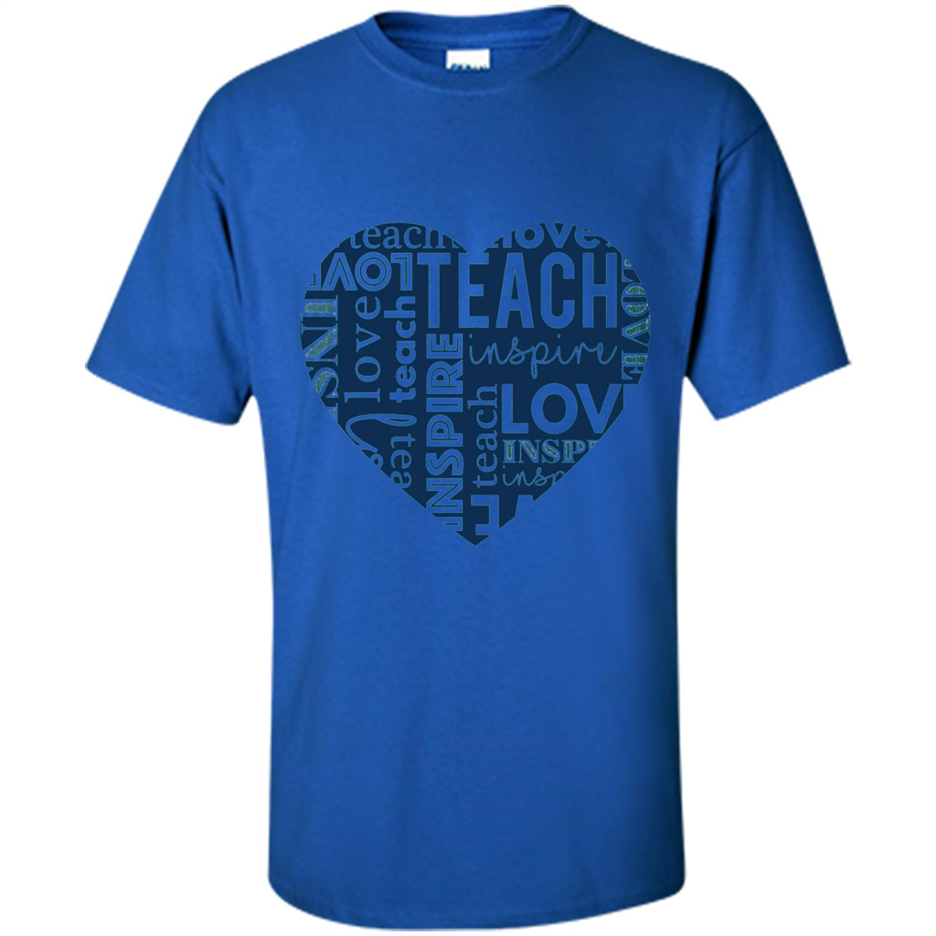 Teacher T-shirt Teach Love And Inspire T-shirt Royal