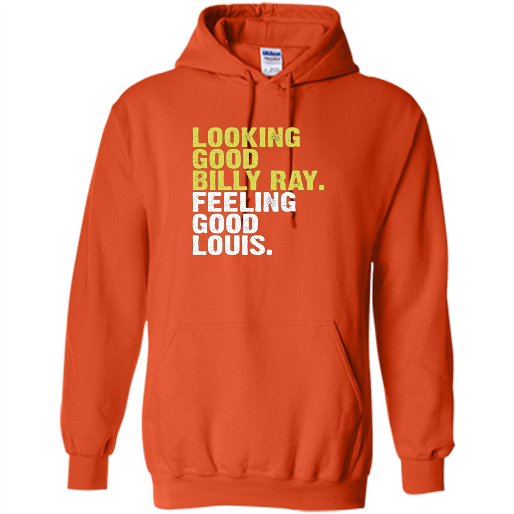 Looking Good Billy Ray Feeling Good Louis T-shirt Orange
