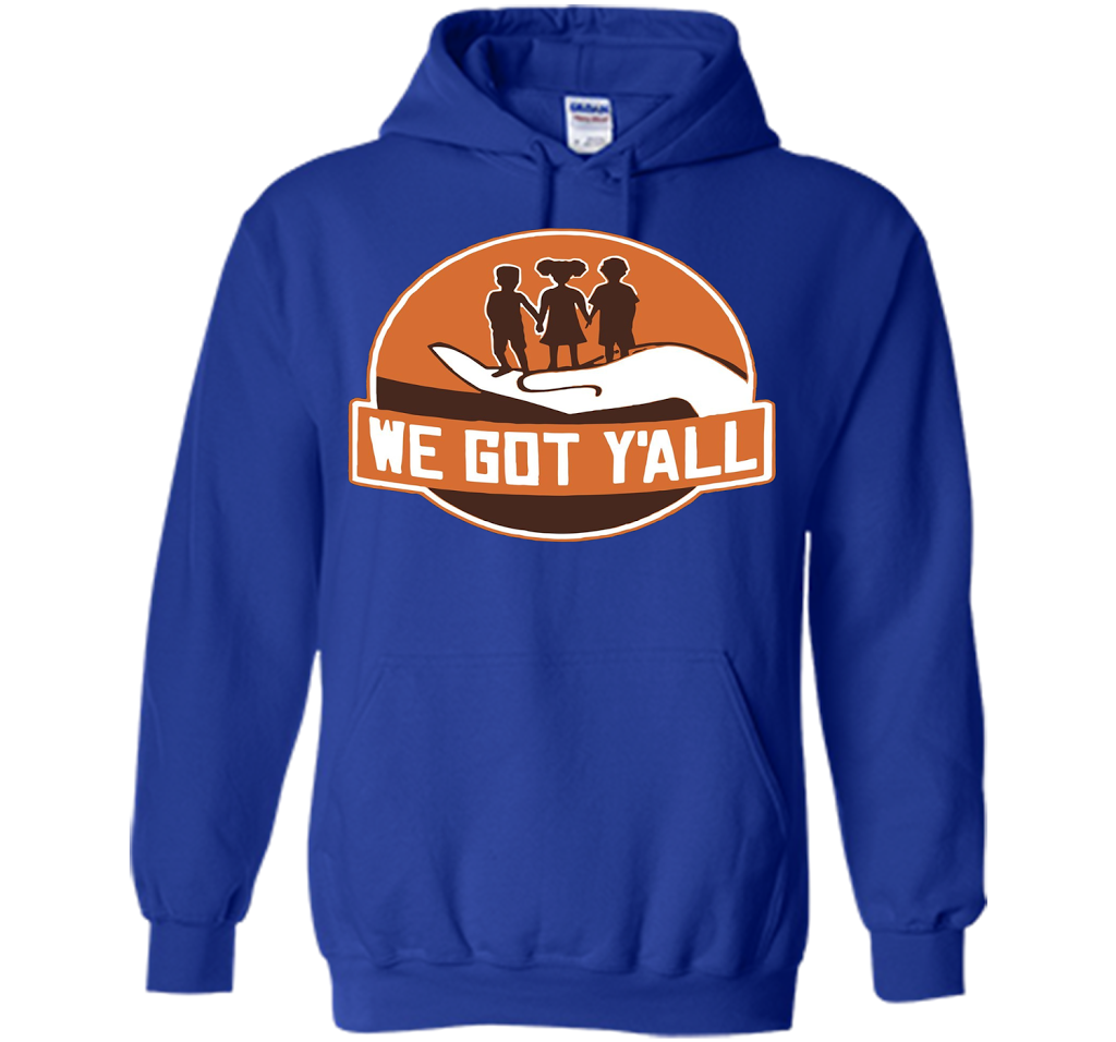 We Got Y'all T-shirt