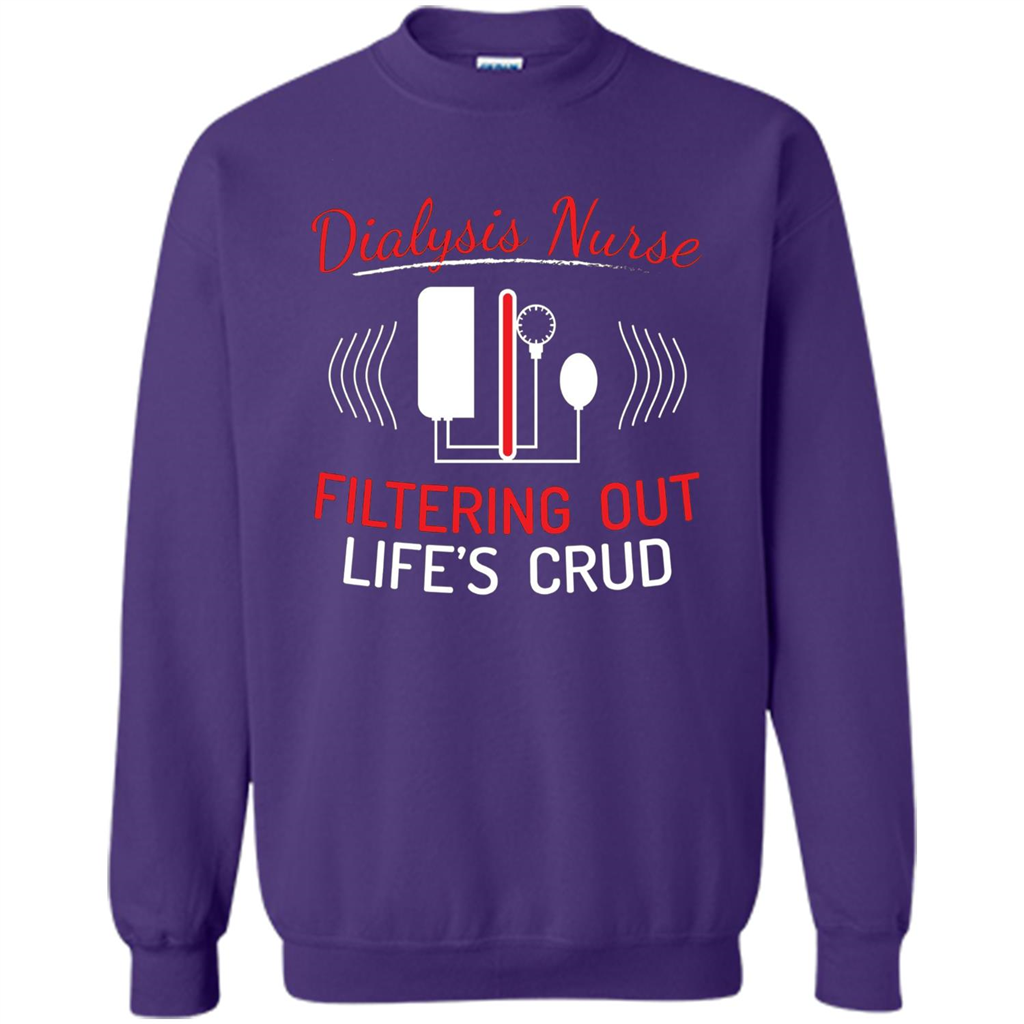 Funny Nurse T-shirts Dialysis Nurse Filtering Out Lifes Crud Orange