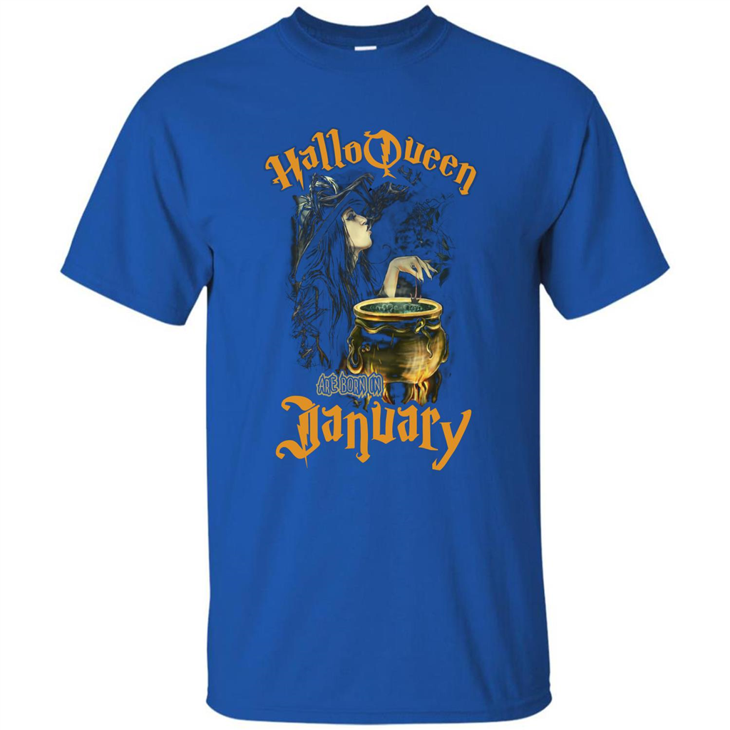 HalloQueen Are Born In January T-shirt Royal