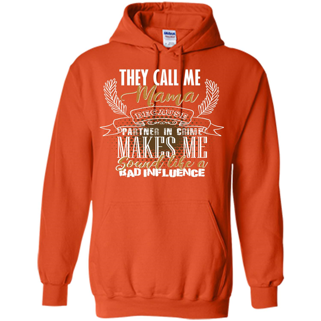 Mama T-shirt They Call Me Mama Because Partner In Crime T-shirt Orange