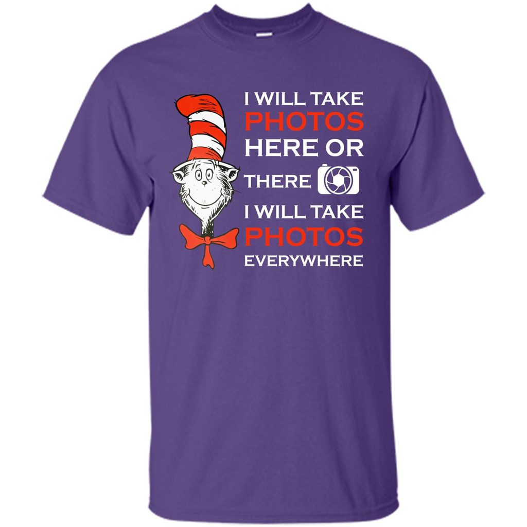 Photographer T-shirt I Will Take Photos Here Or There I Will Take Photos Everywhere Purple