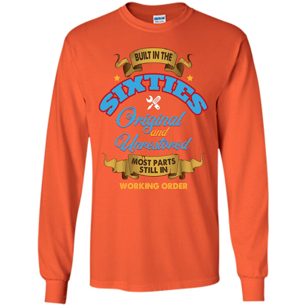Built in 60s Original and Unrestored Most Parts Still In Working Order T-shirt Orange