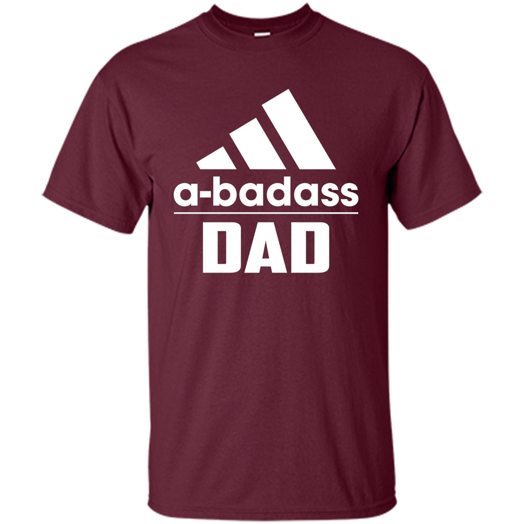 Fathers Day T-shirt A Badass Dad Maroon