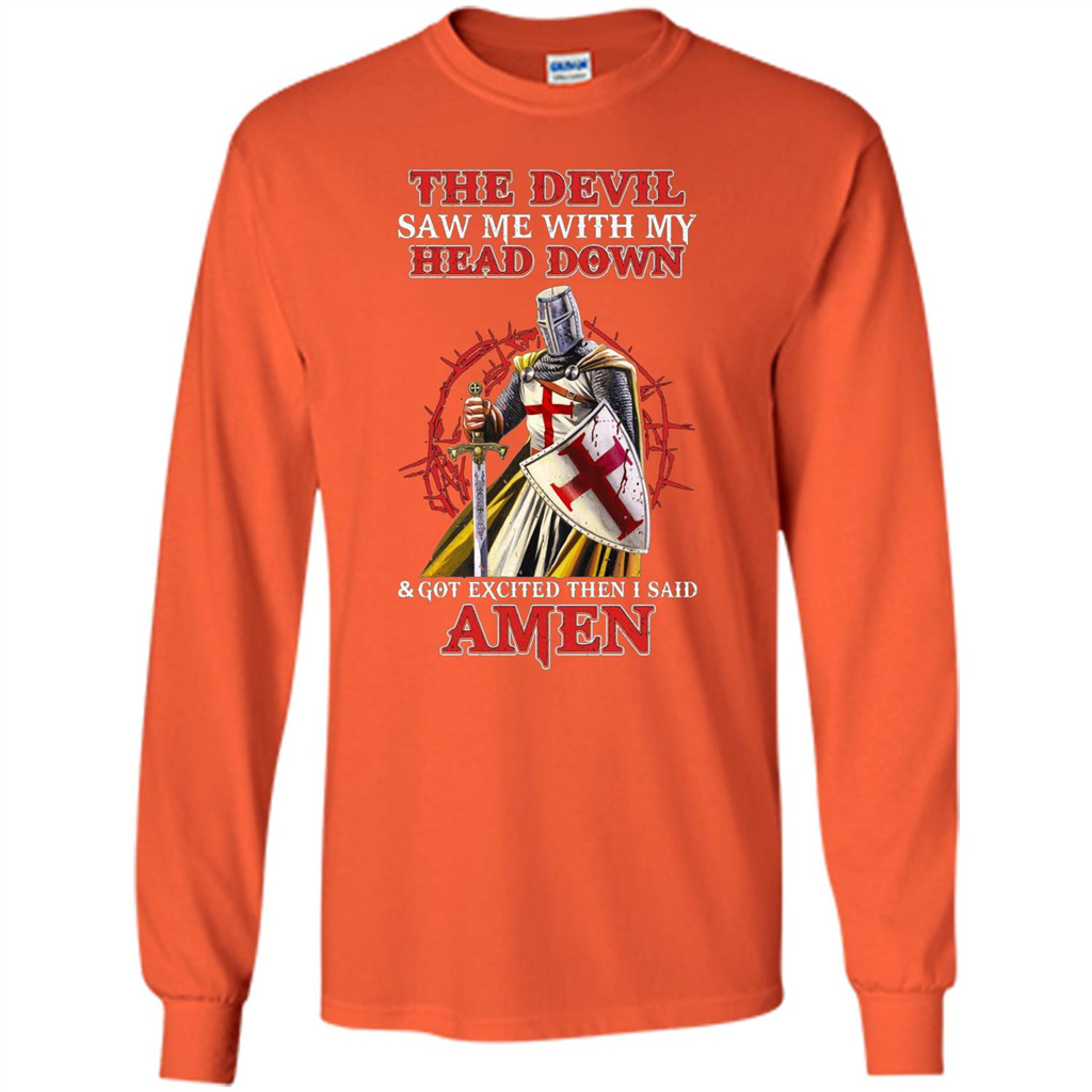 Knight Templar T-Shirt The Devil Saw Me My Head Down Orange