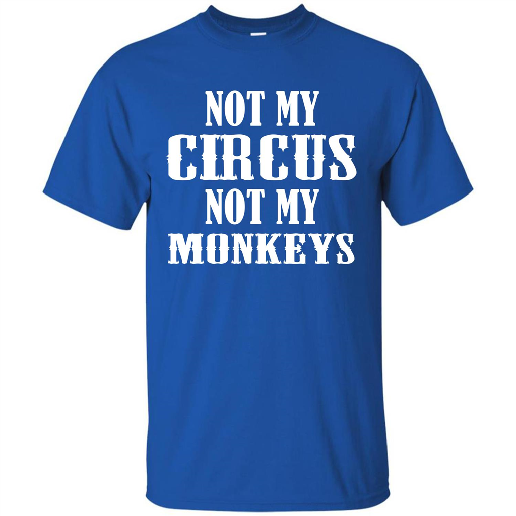 Monkey T-shirt Not My Circus Not My Monkeys T-shirt Royal