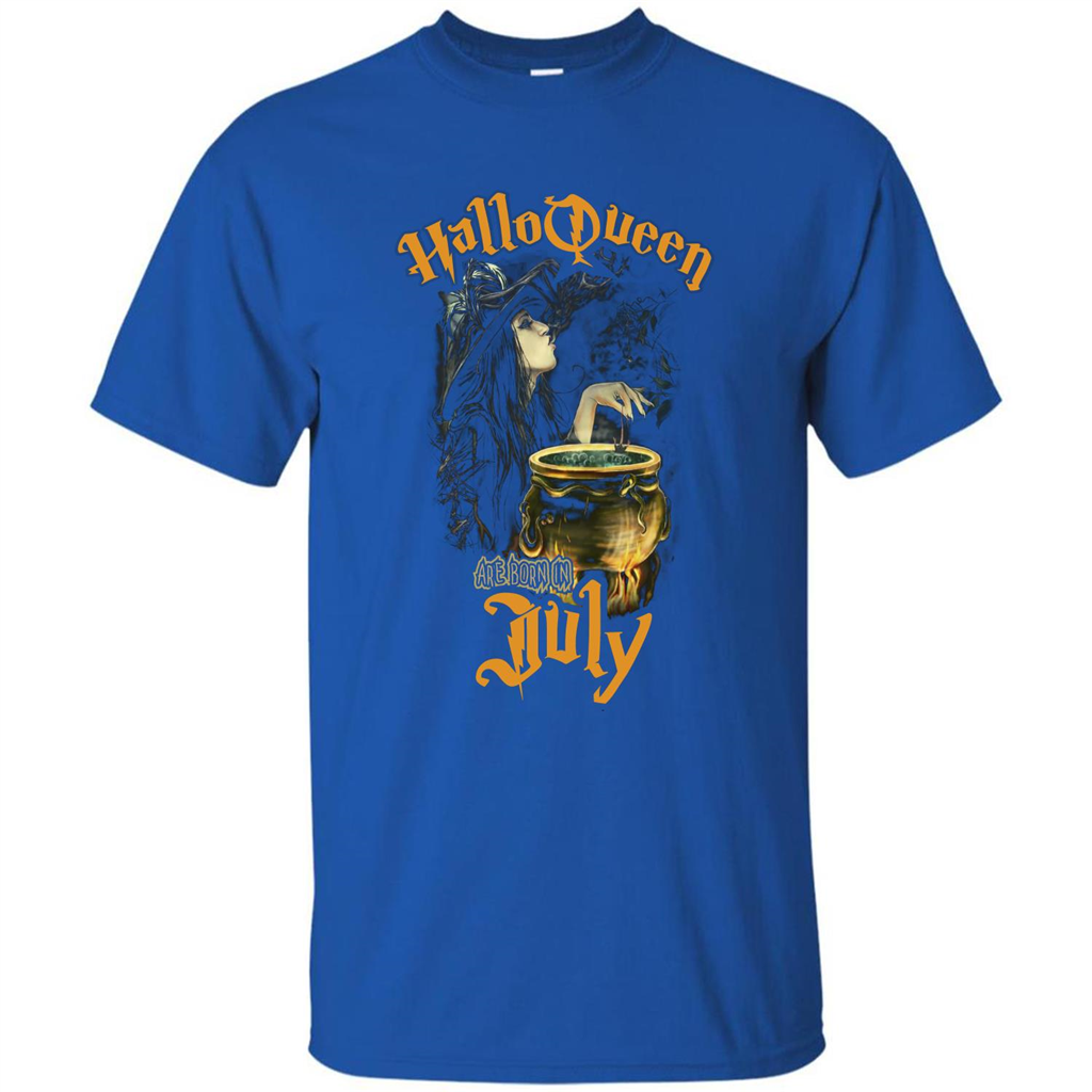 HalloQueen Are Born In July T-shirt Royal