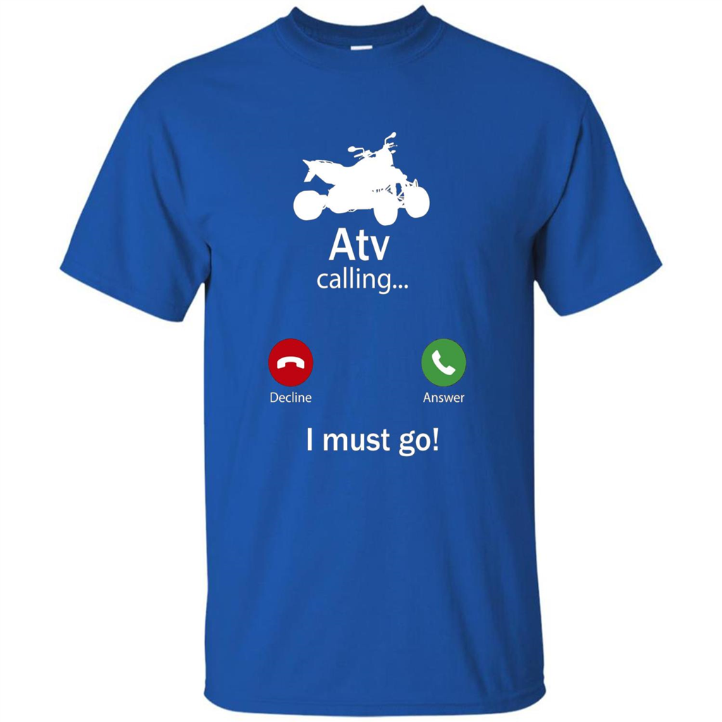 Calling For Hobbies Love Atv Hobby Funny T-shirt Royal