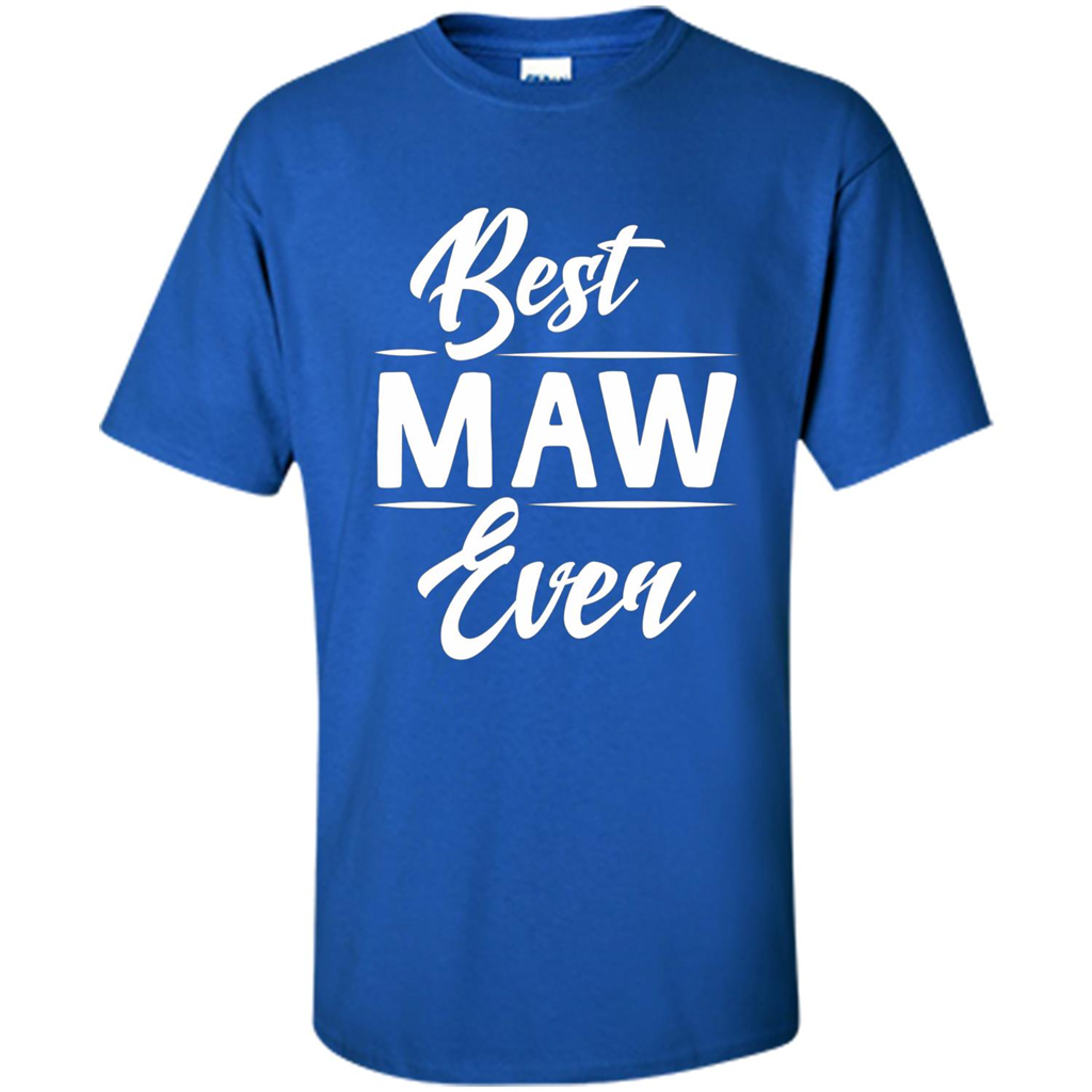 Mothers Day Best Maw Ever T-shirt Royal