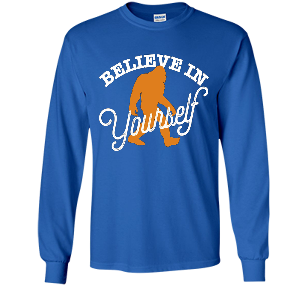 Believe In Yourself T-shirt - BIGFOOT SASQUATCH shirt cool shirt Royal