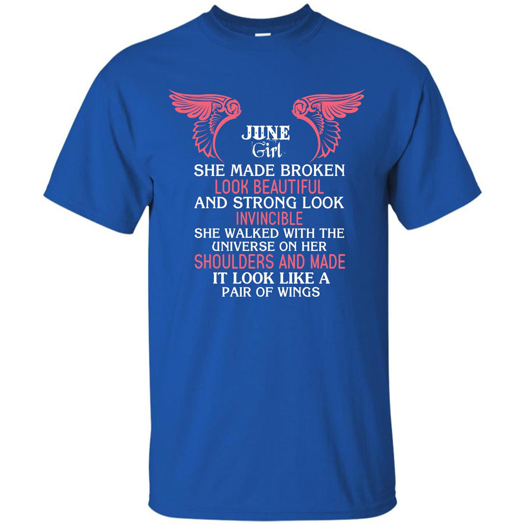June Girl She Made Broken Look Beautiful T-shirt Royal