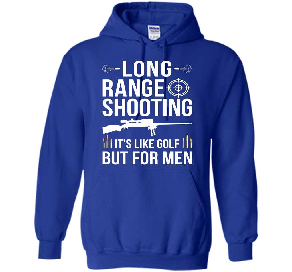 Long range shooting it's like golf but for men cool shirt Royal