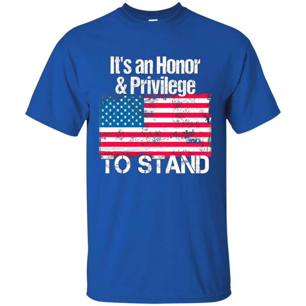 It's An Honor And Privilege To Stand American Flag T-shirt Royal
