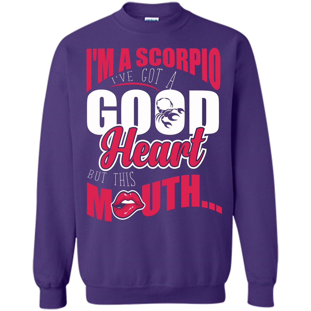 Scorpio T-shirt Im A Scopio Ive Got A Good Heart