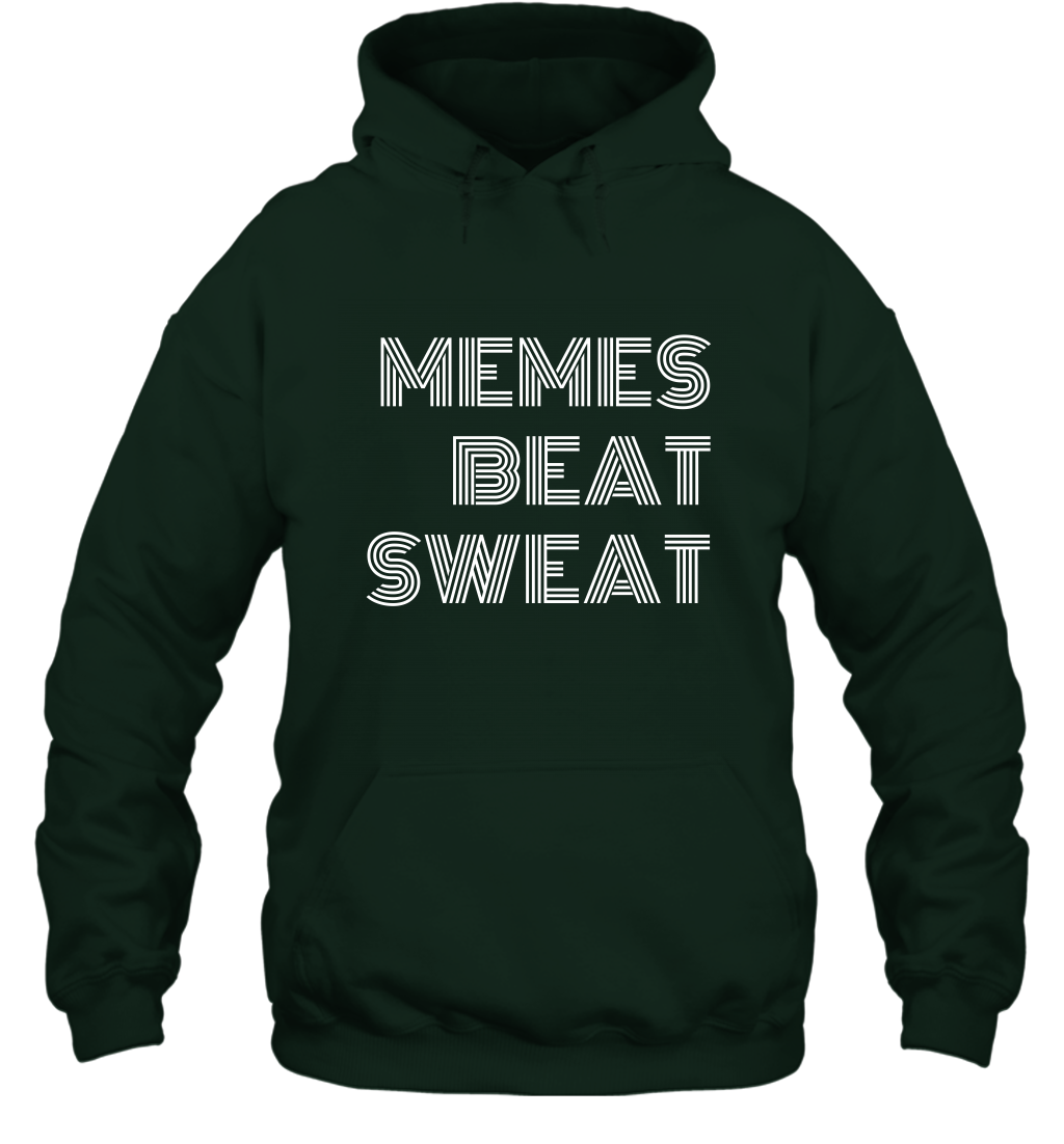 Memes Beat Sweat Shirt Hoodie Hoodie Forest