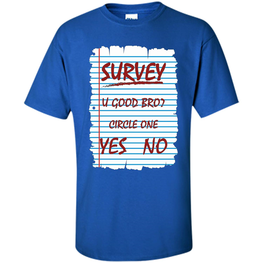 Survey You Good Bro T-shirt Royal