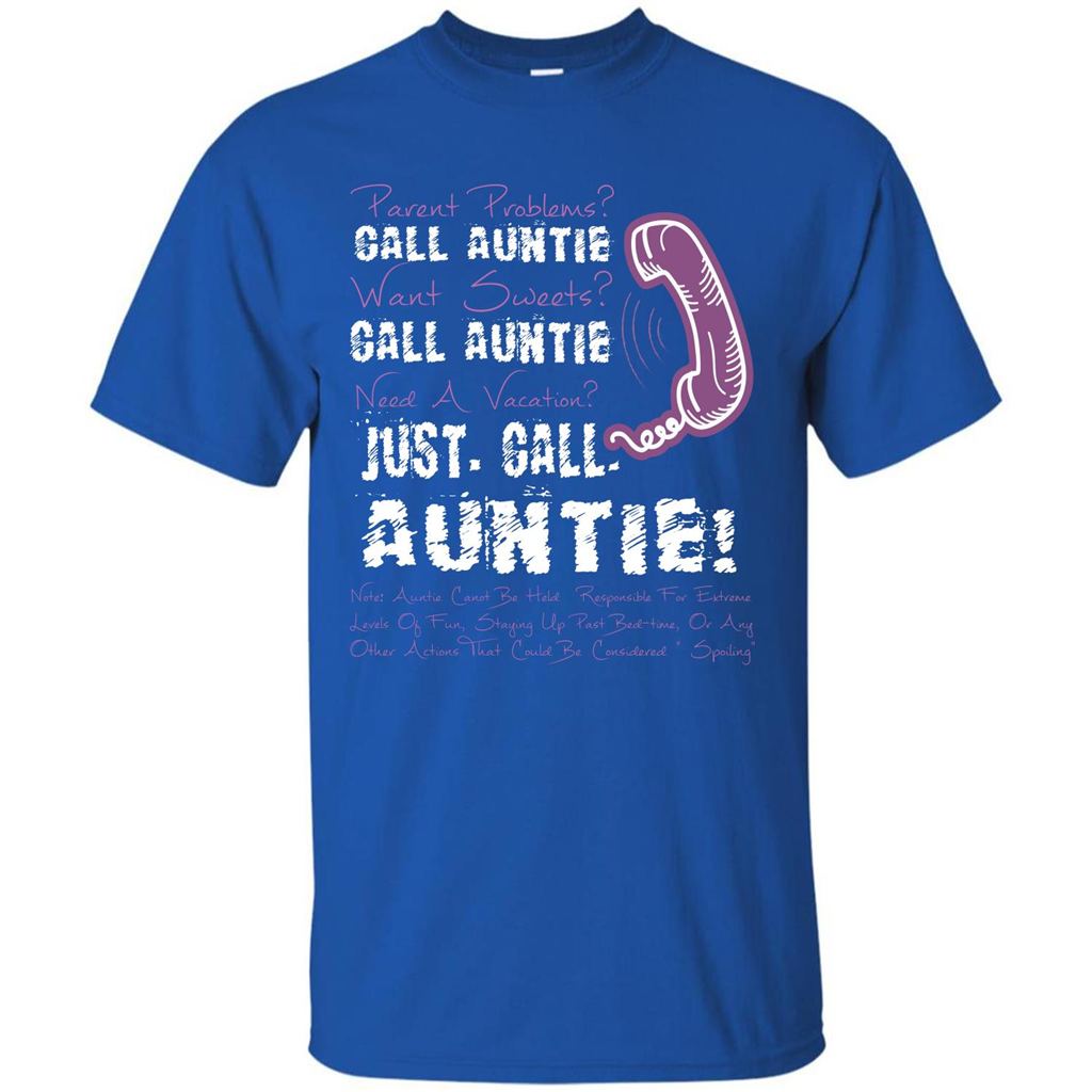 Aunt T-shirt Parent Problems Call Auntie T-shirt