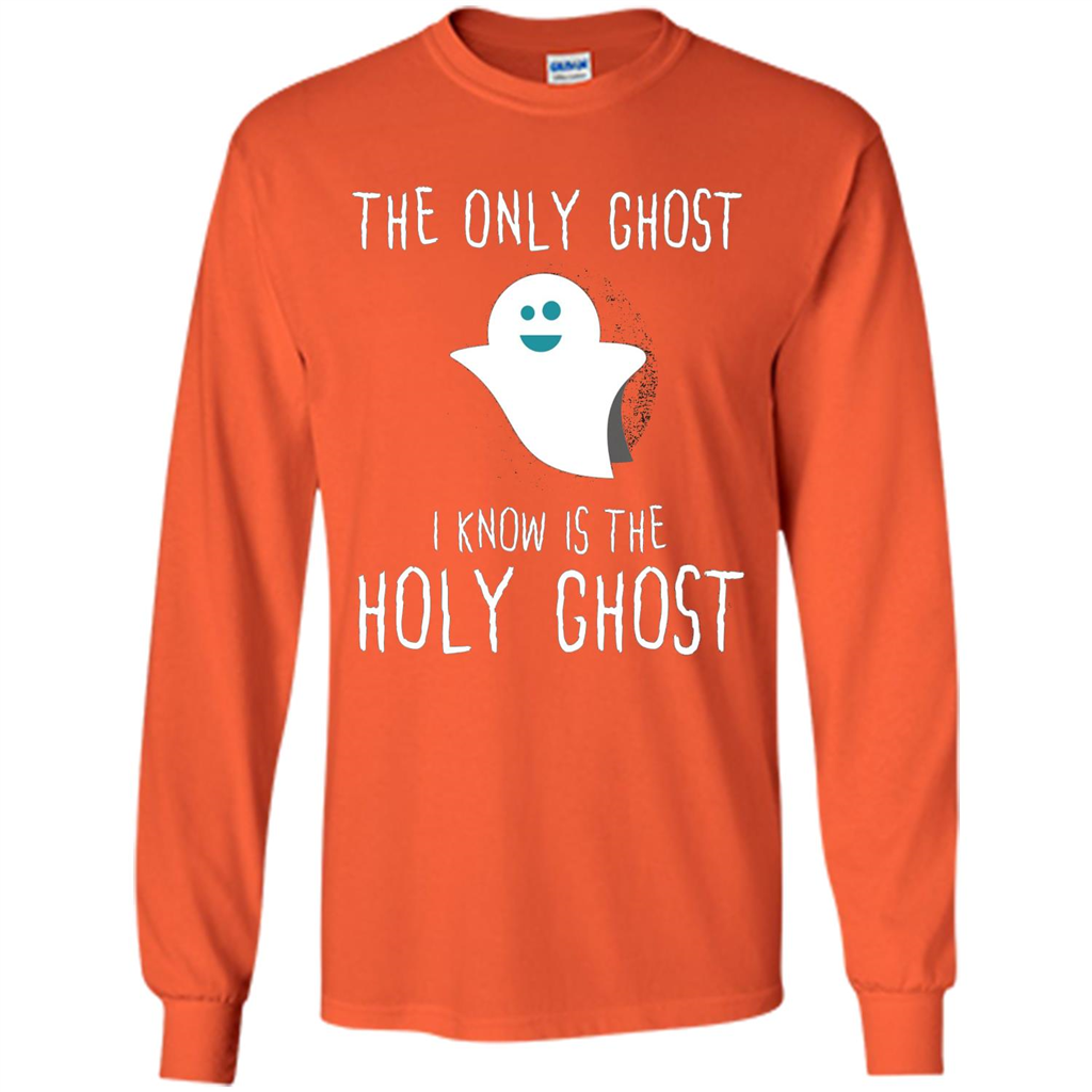 Christian Halloween T-shirt The Only Ghost I Know Is Holy Ghost