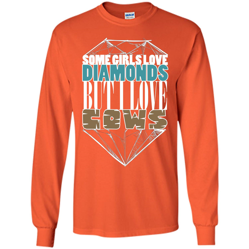 Cow Lovers T-shirt Some Girls Love Diamond But I Love Cows Orange