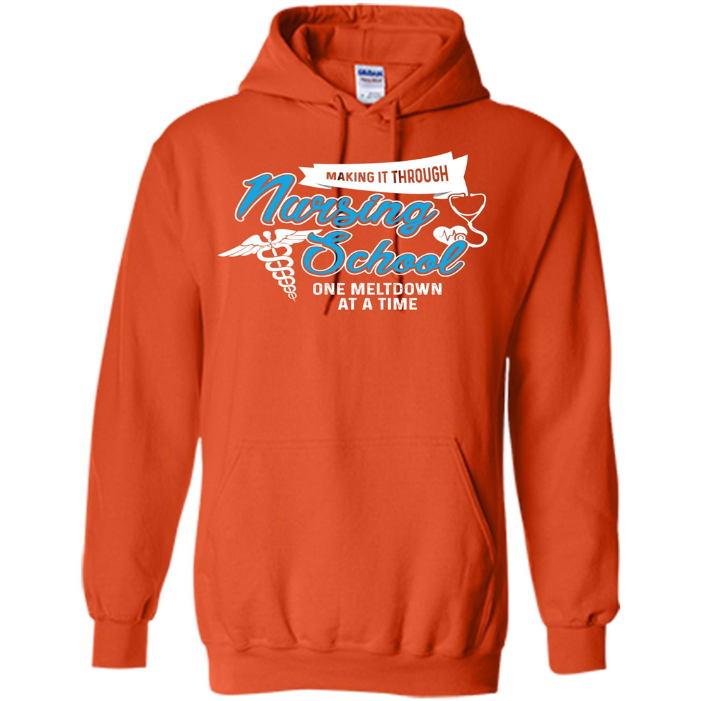 Nurse T-shirt Making It Through Nursing School One Meltdown T-shirt