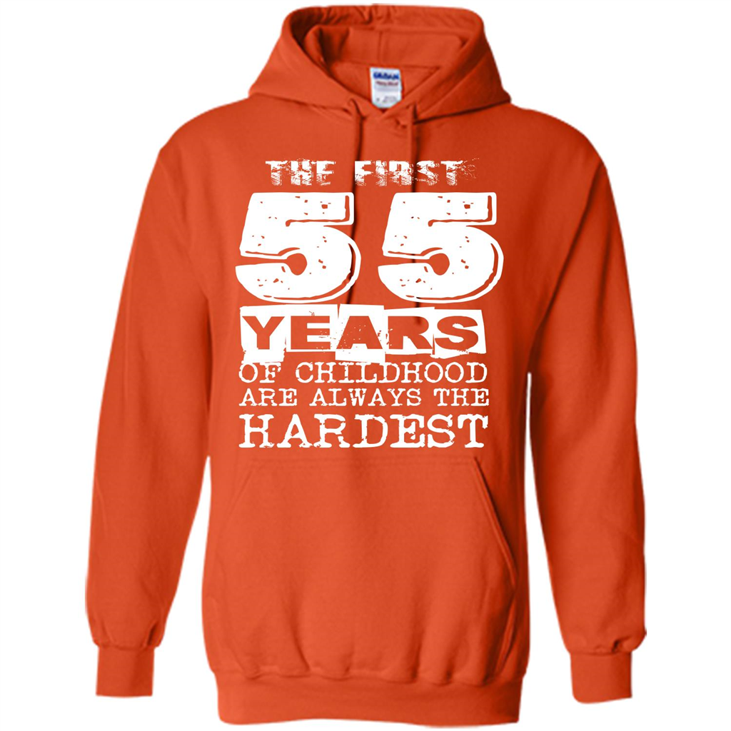The First 55 Years Of Childhood Are Always The Hardest Orange