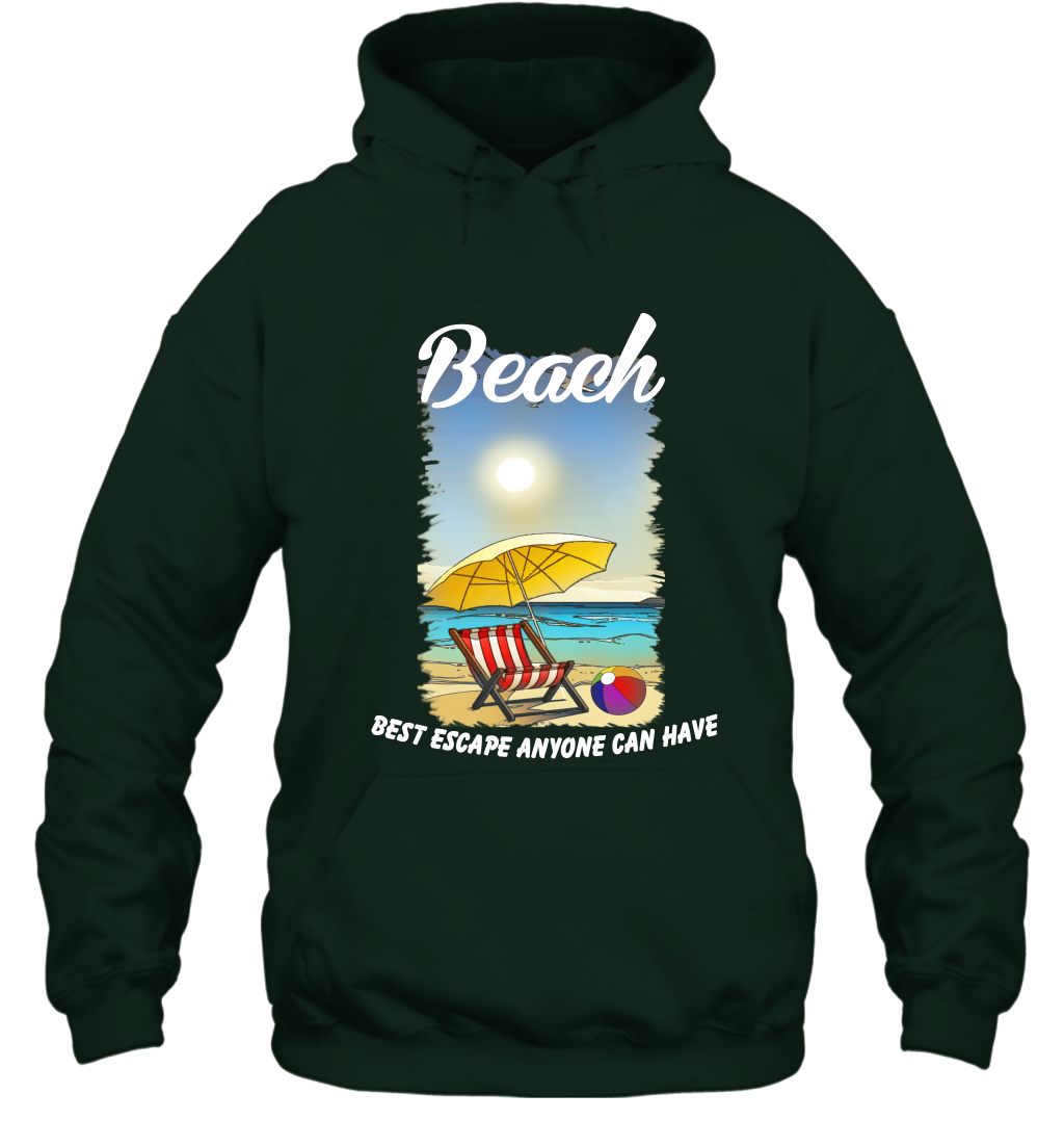 Beach Best Escape Anyone Can Have Summer Holiday Shirt Hoodie Forest