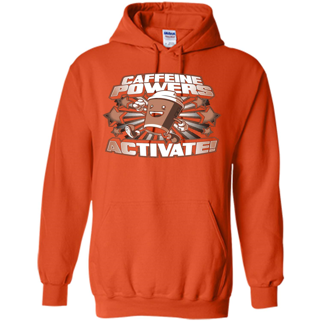 Coffee Lover T-shirt Caffeine Powers Activate Orange