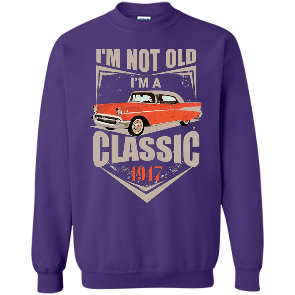 I'm Not Old I'm A Classic 1947 T-shirt Orange