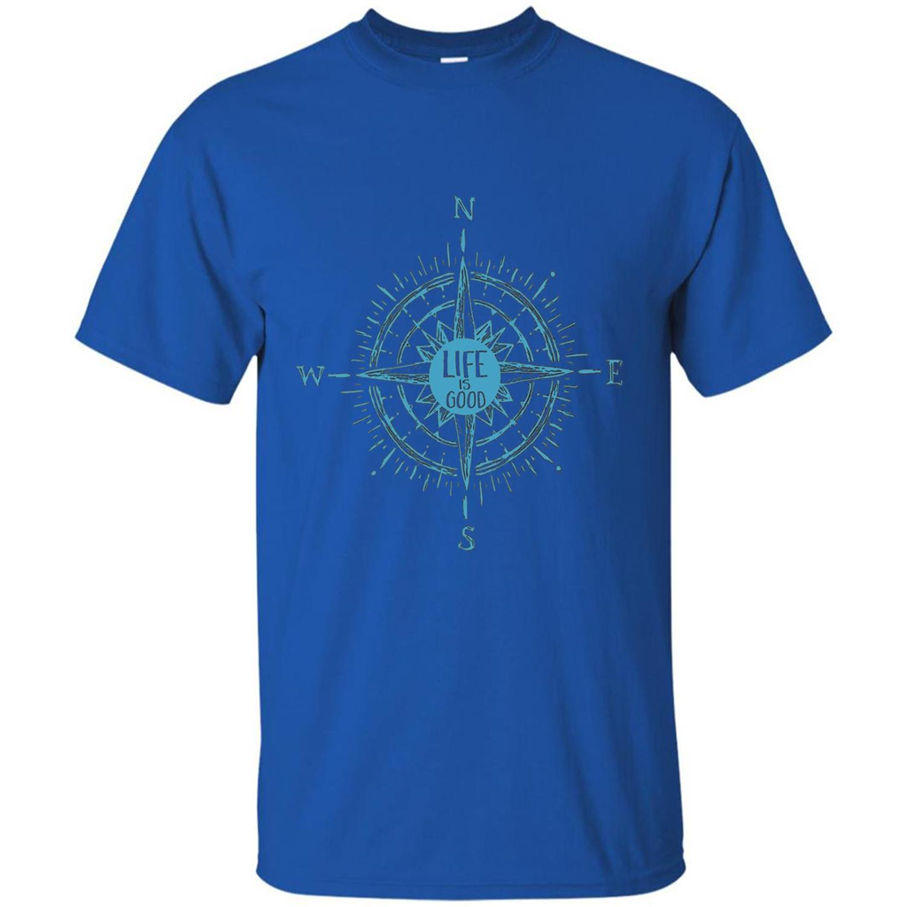 Life is Good T-shirt Compass Rose Nautical Sailing T-shirt Royal