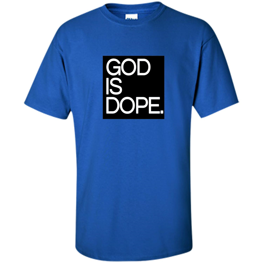 Christian T-shirt God Is Dope T-shirt Royal