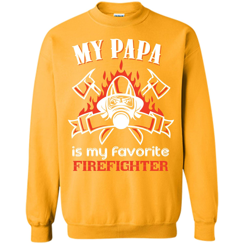 Firefighter Papa T-shirt My Papa Is My Favorite Firefighter Gold
