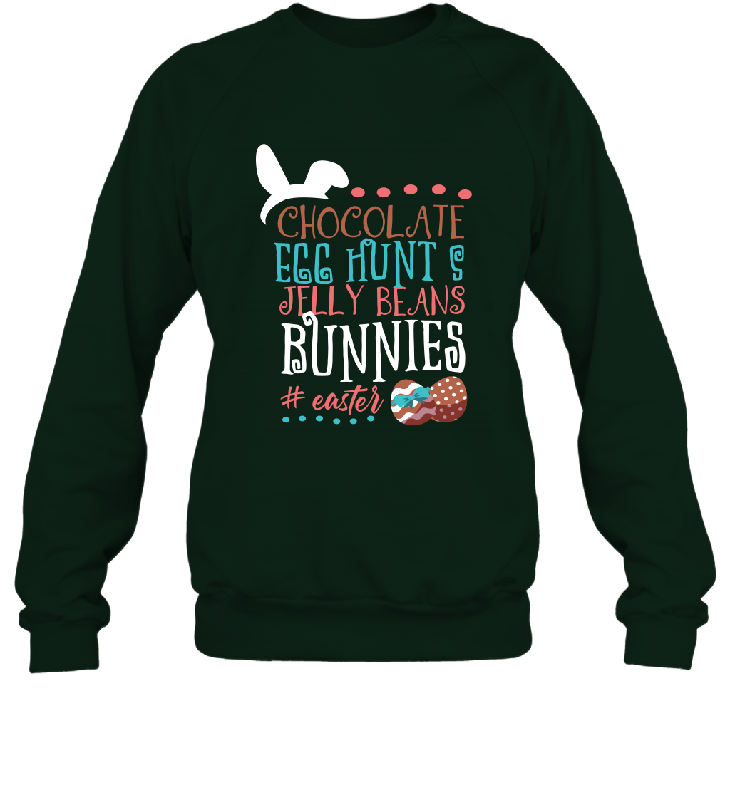 Chocolate Egg Hunts Jelly Beans Bunnies Easter Day Shirt Sweatshirt Forest